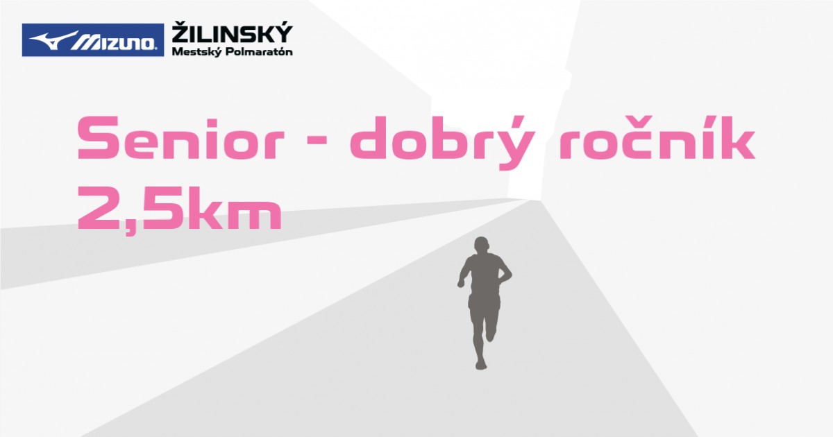Žilinský mestský polmaratón - 2,5 km Dobrý ročnik